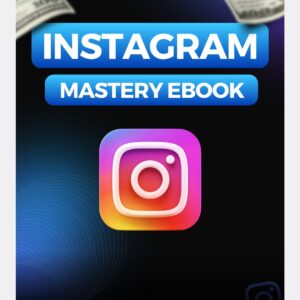 Instagram Mastery E-BOOK