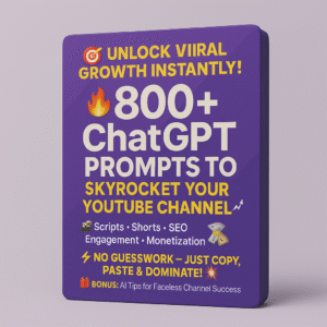 800+ ChatGPT Prompts: Viral YouTube Growth Guide