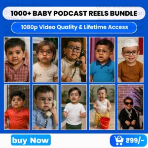 1000+ Hindi Baby Podcast Reels Bundle