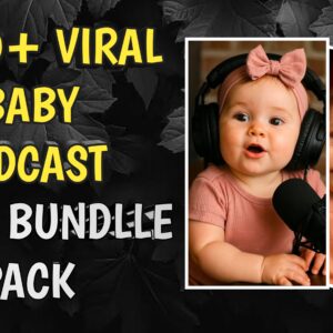 1000+ Baby Podcasts Reels Bundlle 🔥
