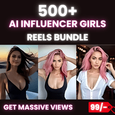 💃 500+ AI Influencer Girls Reels Bundle