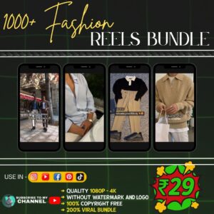 1000+ Fashion Style Reels Bundle: Trendy Reels to Elevate Your Style! 👗✨