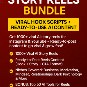 1000+ AI Story Reels Bundle – Viral Hook Scripts + Ready-to-Use AI Content