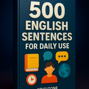 500 English Sentences: Speak Fluently & Confidently - Master English Conversation