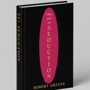 The Art of Seduction by Robert Greene: eBook Download - Master the Game of Influence