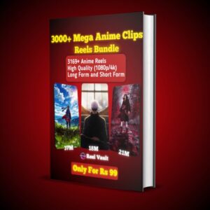 3000+ Mega Anime Reels Bundle