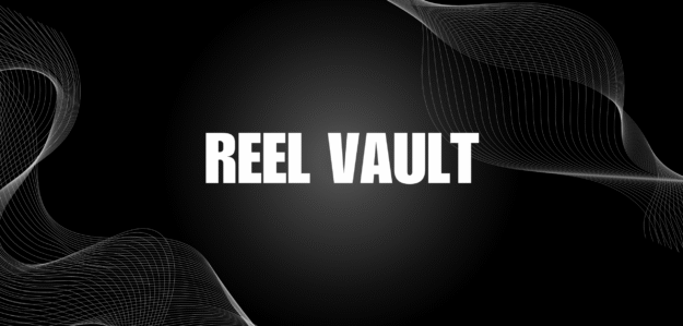 Reel Vault