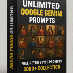 Unlimited Google Gemini Prompts | Free Retro Style Prompts (5000+ Collection) 🔥🔥🔥