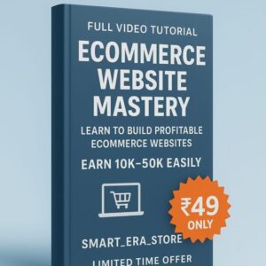 E-Commerce Website Mastery – Create a Professional Online Store in 1 Hour