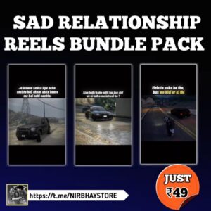 🙁 SAD RELATIONSHIP REELS BUNDLE PACK