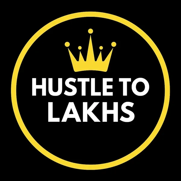Hustle to lakhs