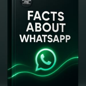 WhatsApp Revealed: Uncover Intriguing Facts & Hidden Features - The Ultimate eBook