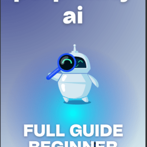 Perplexity AI Mastery Beginner to Advanced (Complete eBook + Course PDF)